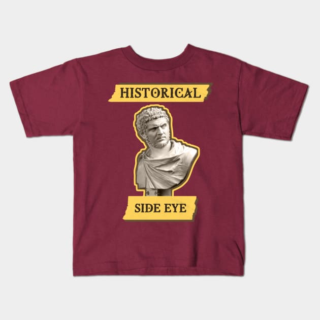 Funny Historical Side Eye Bust Kids T-Shirt by Scrabbly Doodles